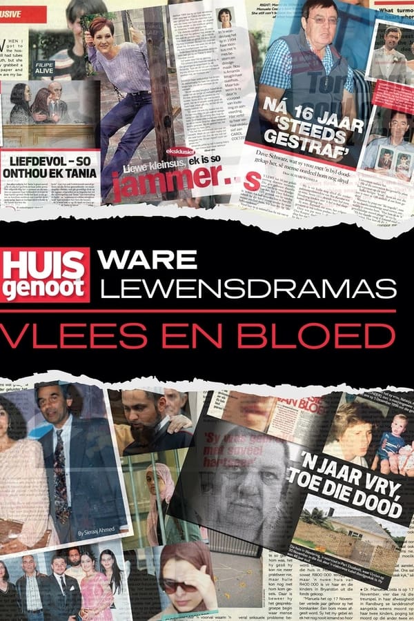 Huisgenoot Ware Lewensdramas: Vlees en Bloed