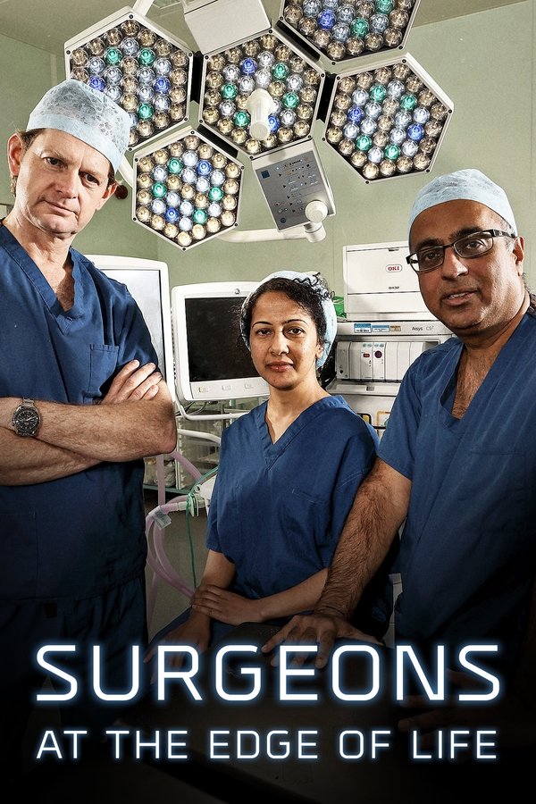 Surgeons: At The Edge Of Life