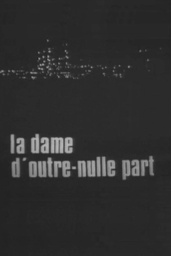 La Dame D'outre-nulle Part