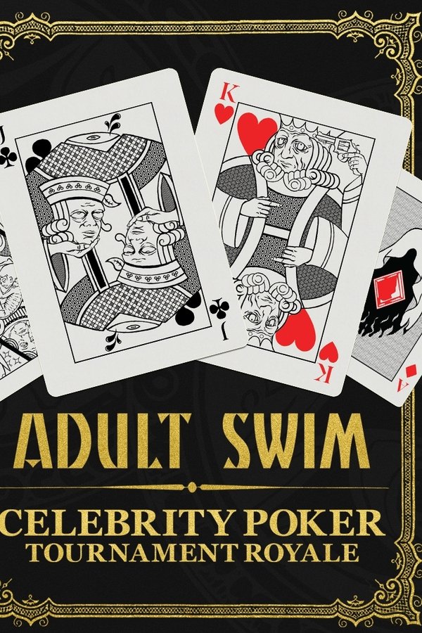 Adult Swim Celebrity Poker Tournament Royale
