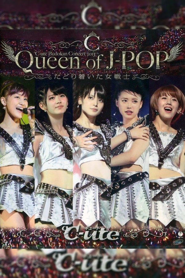 ℃-ute 武道館 コンサート 2013 Autumn『Queen Of J-POP ～たどり着いた女戦士～』