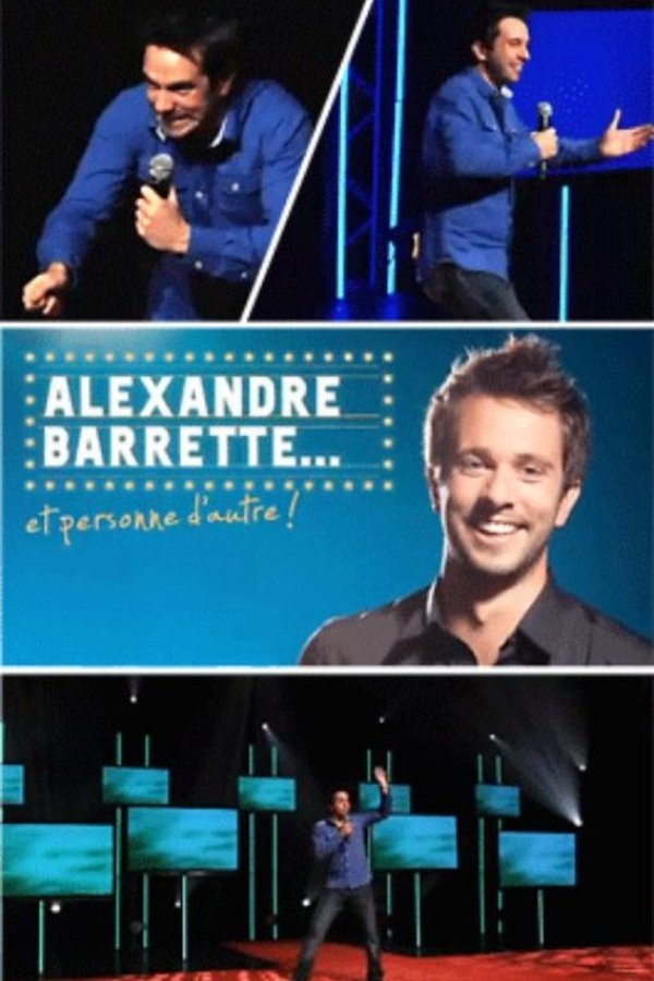 Alexandre Barrette Et Personne D'autre !