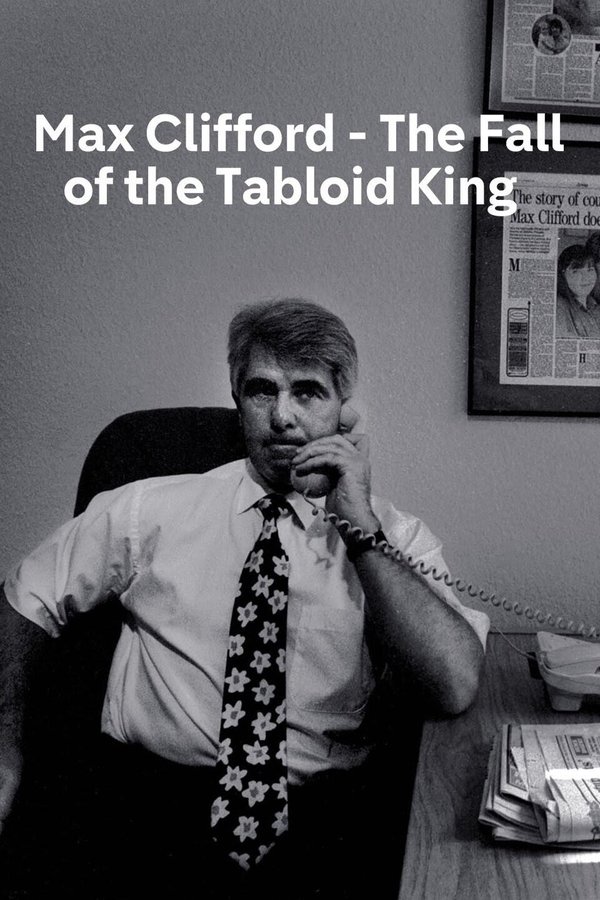 Max Clifford: The Fall Of A Tabloid King