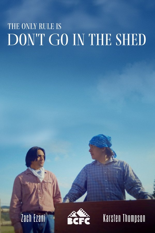 Don't Go In The Shed