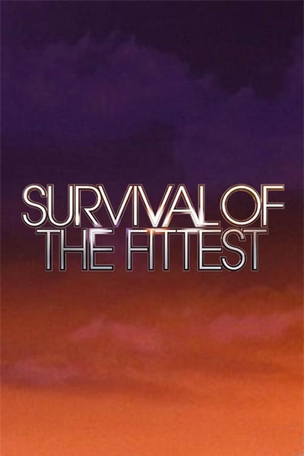 Survival Of The Fittest