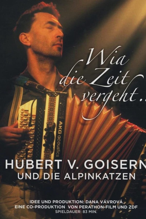 Hubert Von Goisern: Wia Die Zeit Vergeht