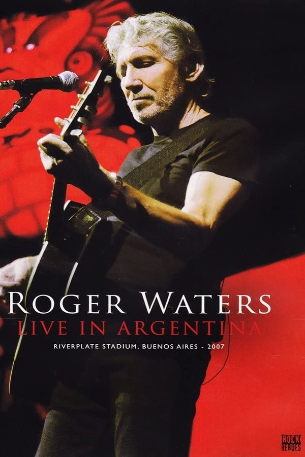 Roger Waters: Live In Argentina