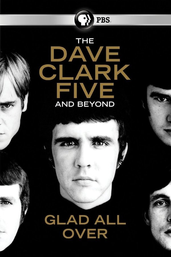 The Dave Clark Five And Beyond: Glad All Over