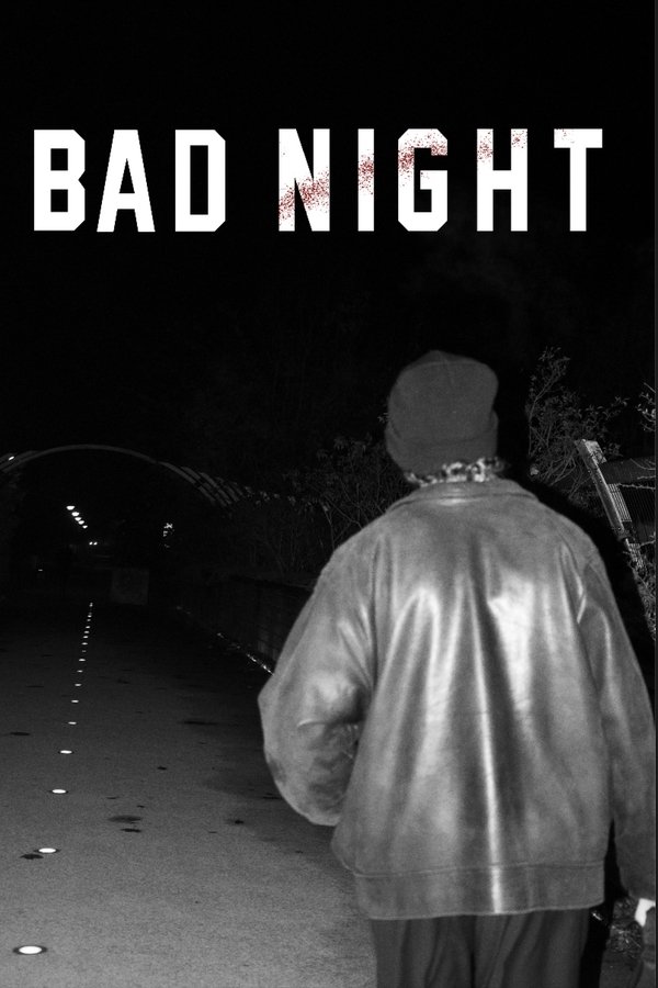 Bad Night