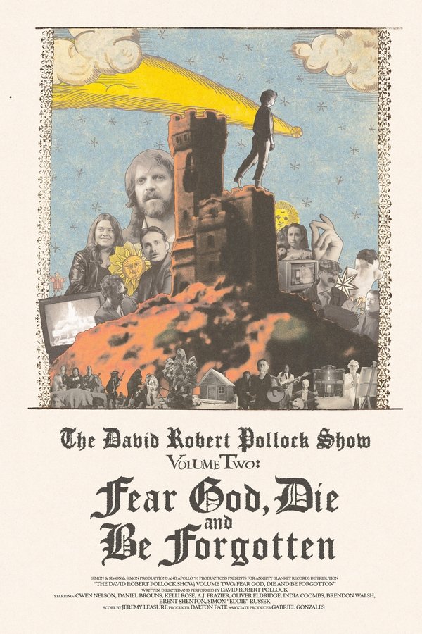 The David Robert Pollock Show: Fear God, Die And Be Forgotten
