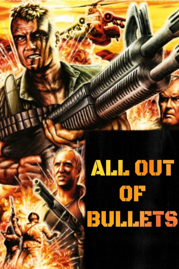 All Out Of Bullets