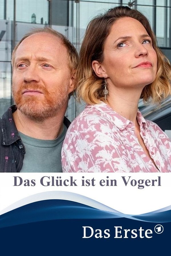 Das Glück Ist Ein Vogerl