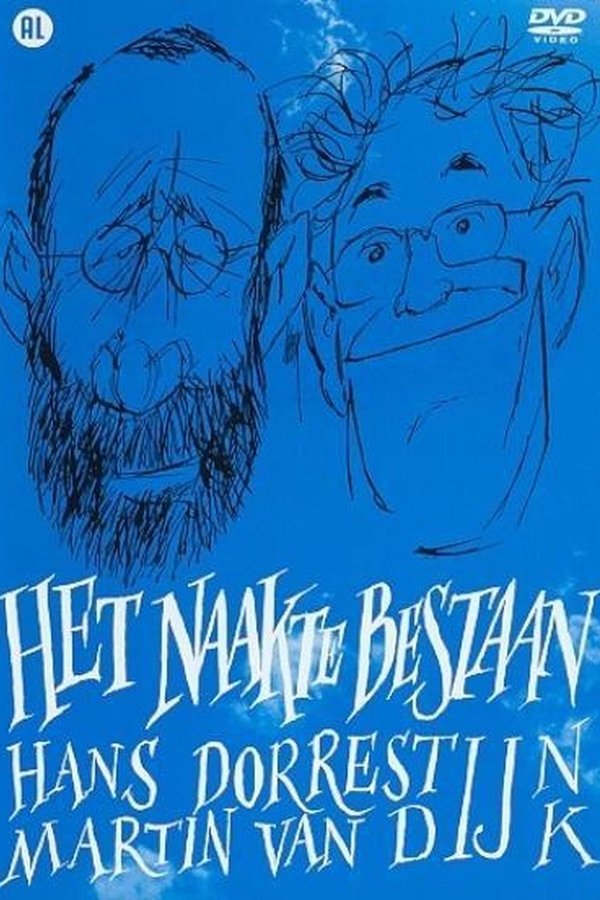Hans Dorrestijn & Martin Van Dijk: Het Naakte Bestaan