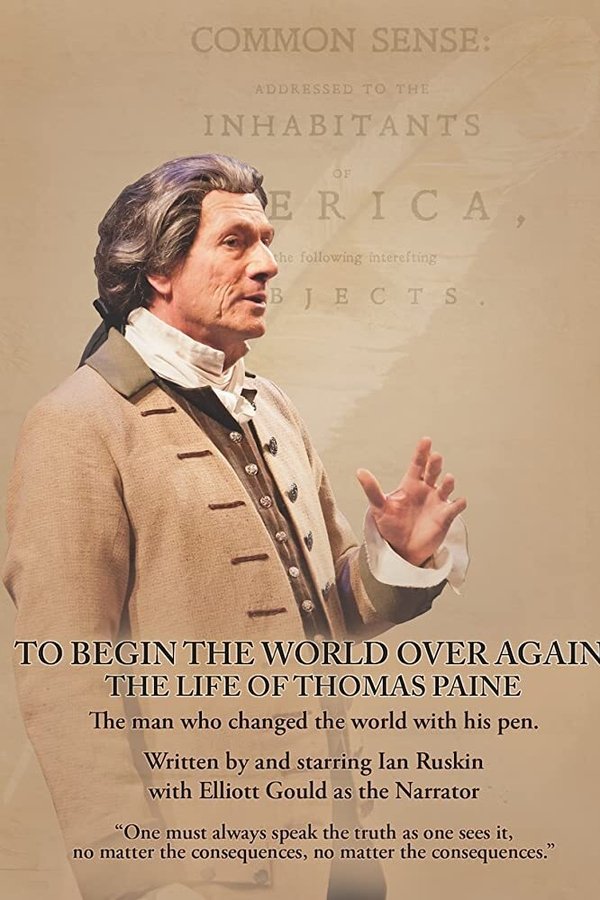 To Begin The World Over Again: The Life Of Thomas Paine