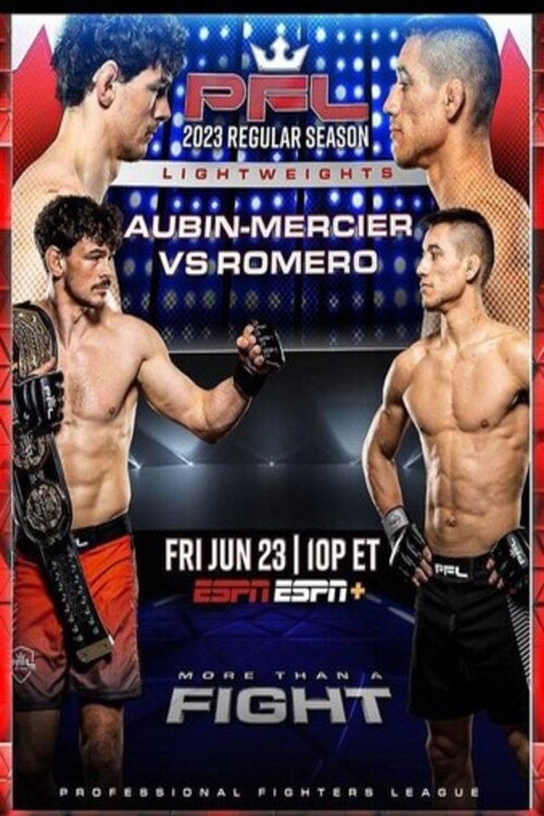 PFL 2023 #6: Regular Season - Aubin-Mercier Vs. Romero