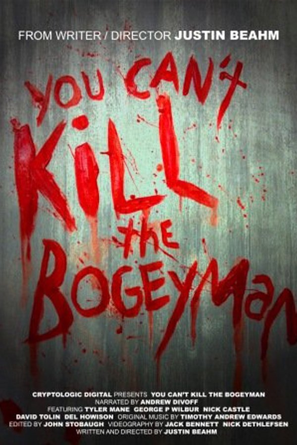 You Can't Kill The Bogeyman