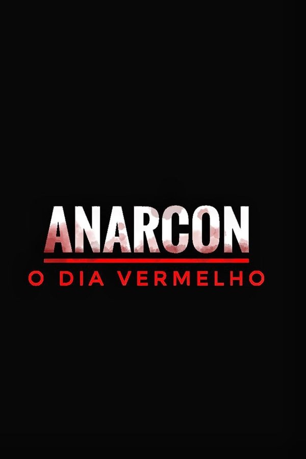 Anarcon: O Dia Vermelho