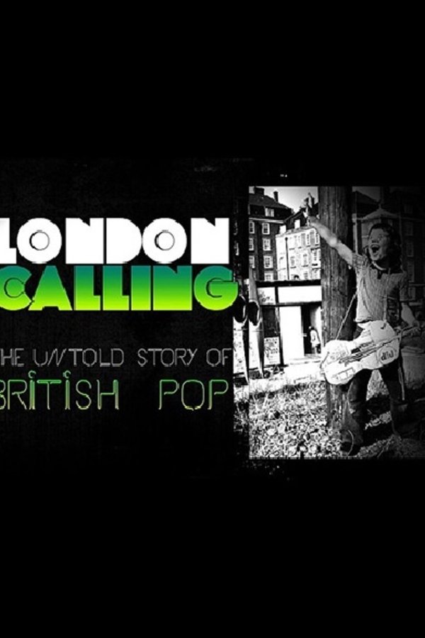 London Calling: The Untold Story of the British Pop