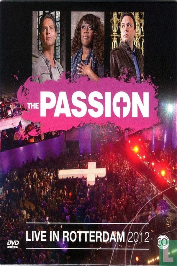 The Passion 2012: Live In Rotterdam