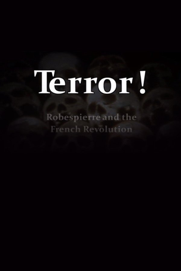 Terror! Robespierre And The French Revolution