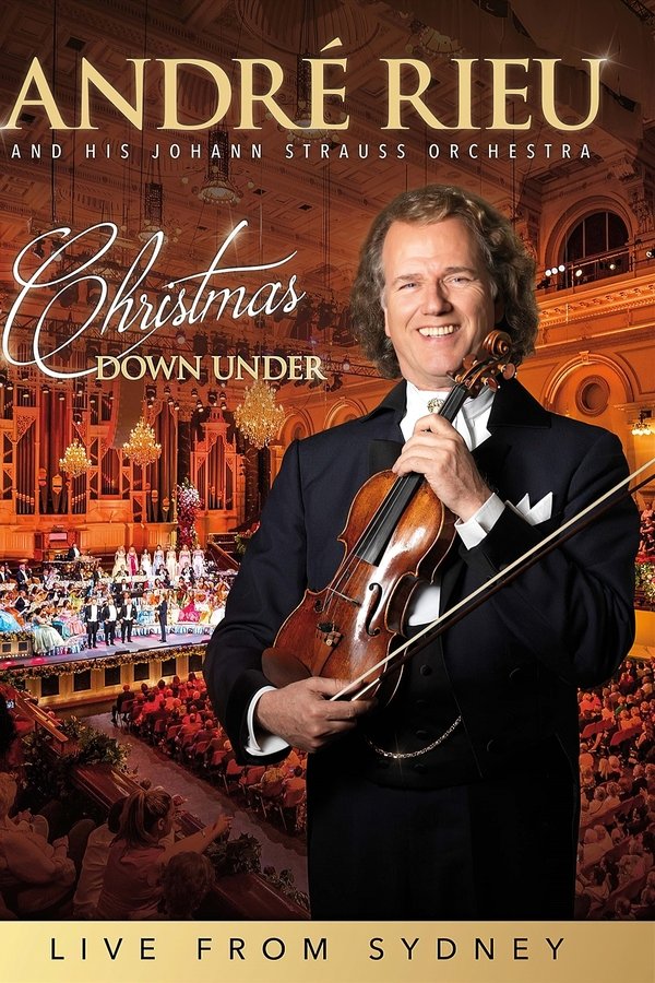 André Rieu - Christmas Down Under - Live From Sydney
