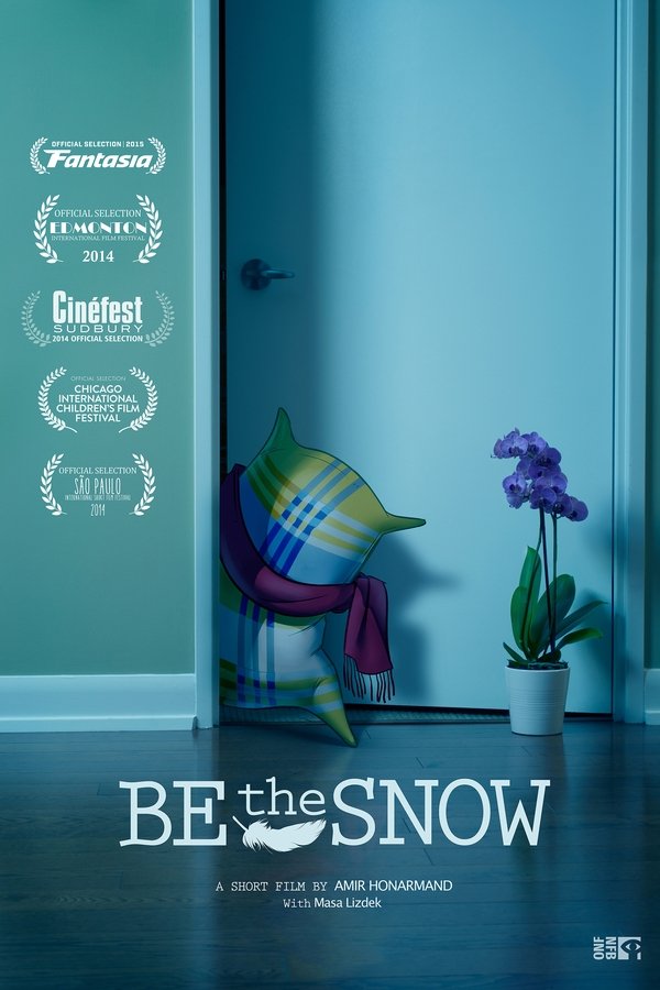 Be The Snow