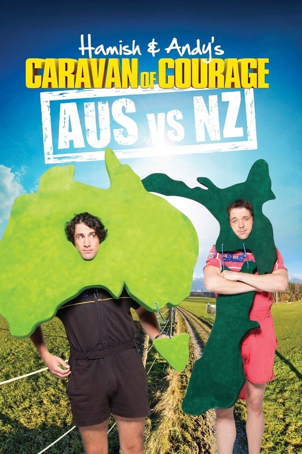 Hamish & Andy’s Caravan Of Courage