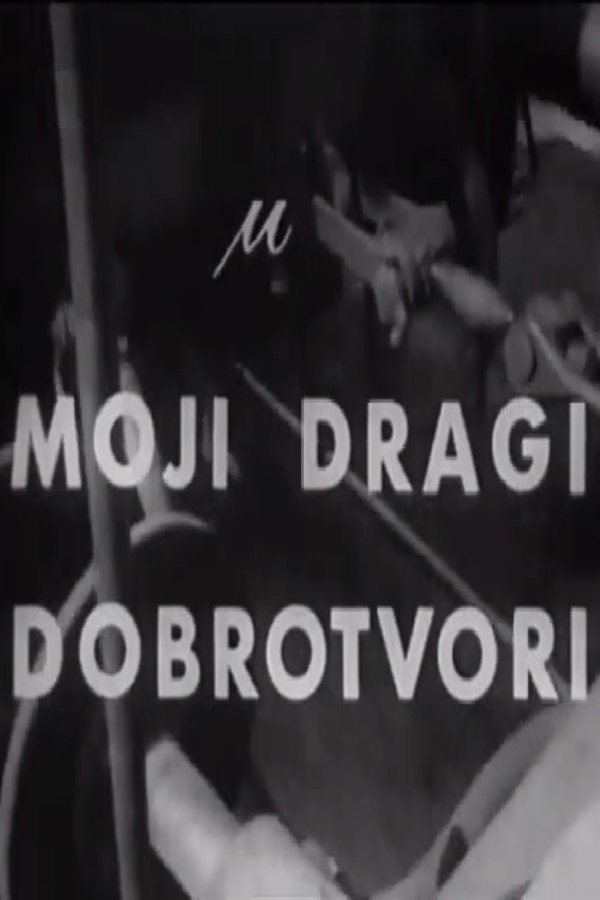 Moji Dragi Dobrotvori