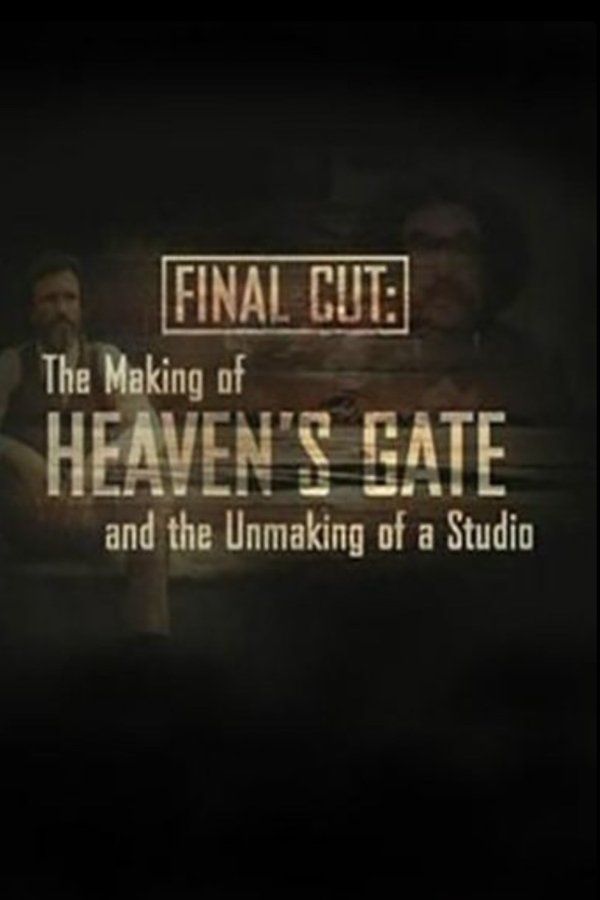 Final Cut: The Making And Unmaking Of Heaven's Gate