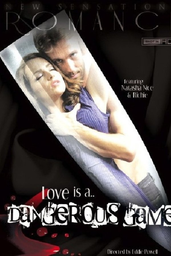 Love Is A... Dangerous Game