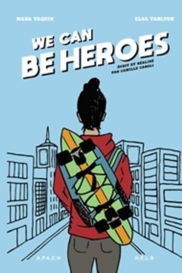 We Can Be Heroes