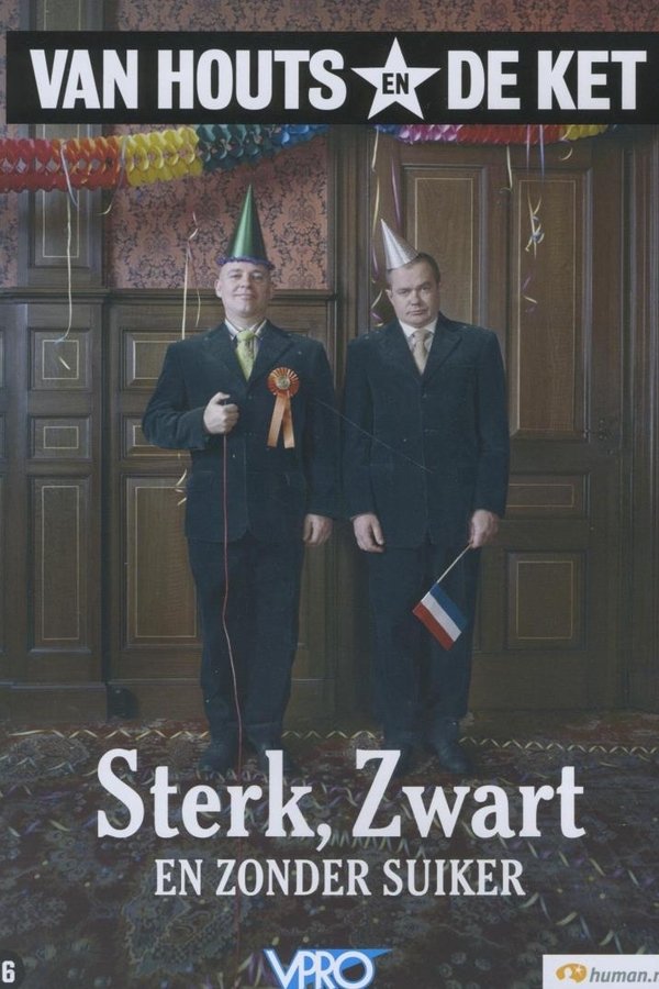 Van Houts En De Ket: Sterk, Zwart En Zonder Suiker