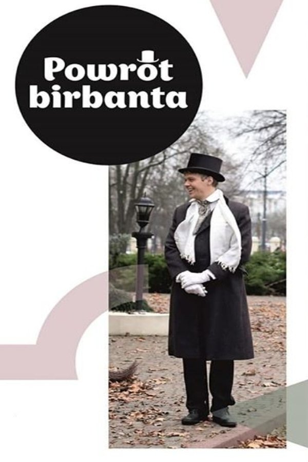 Powrót Birbanta. Rekonstrukcja