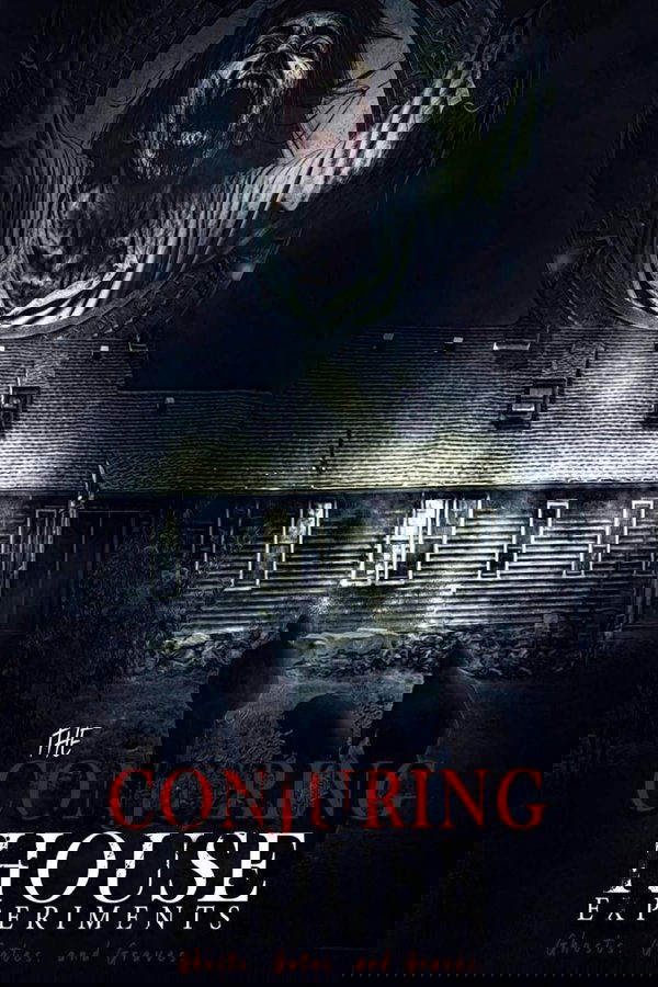 The Conjuring House Experiments