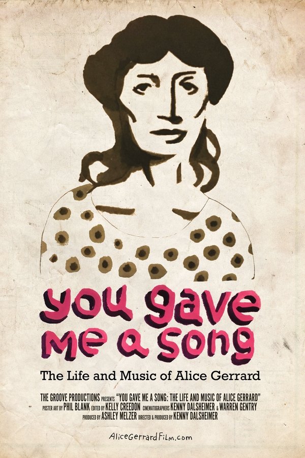 You Gave Me A Song: The Life And Music Of Alice Gerrard
