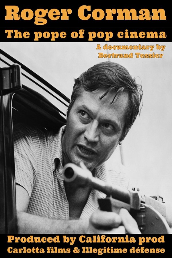 Roger Corman, Le Pape Du Pop Cinéma
