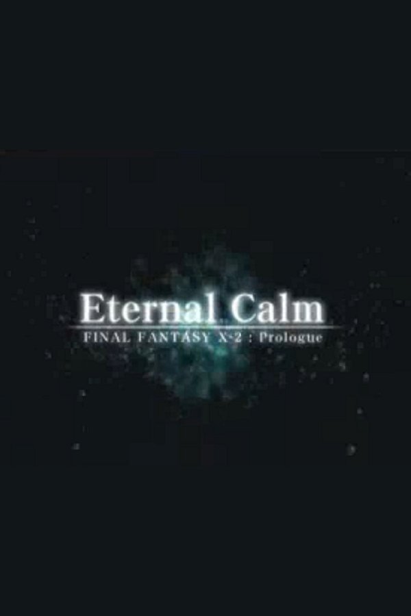Final Fantasy X: Eternal Calm
