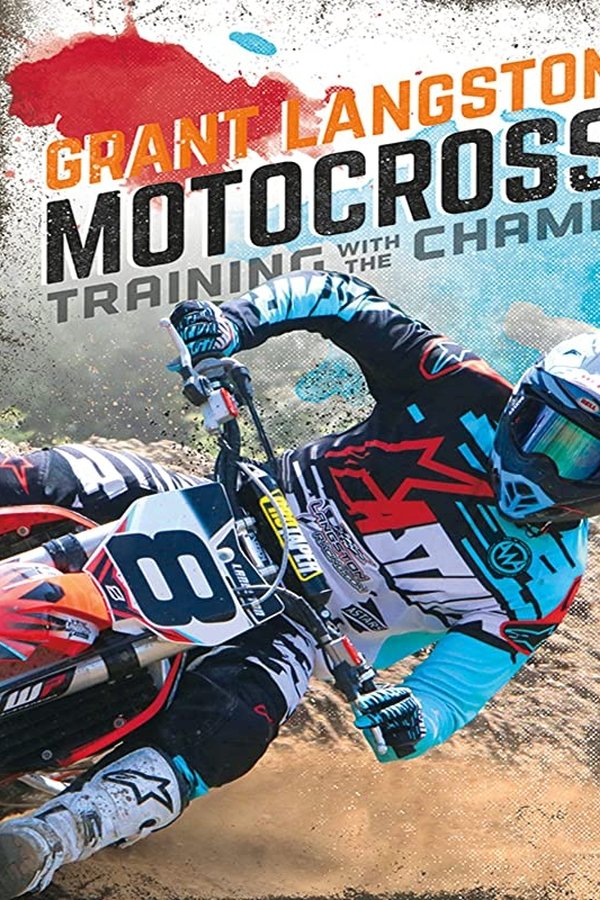 Grant Langston: Motocross Training With The Champ