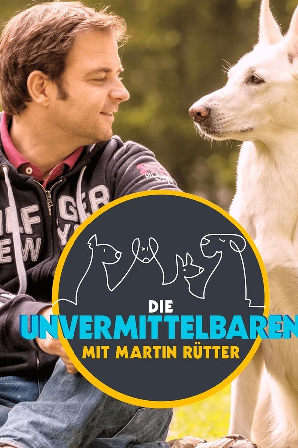 Die Unvermittelbaren – Mit Martin Rütter