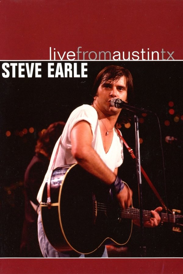 Steve Earle: Live From Austin, Texas
