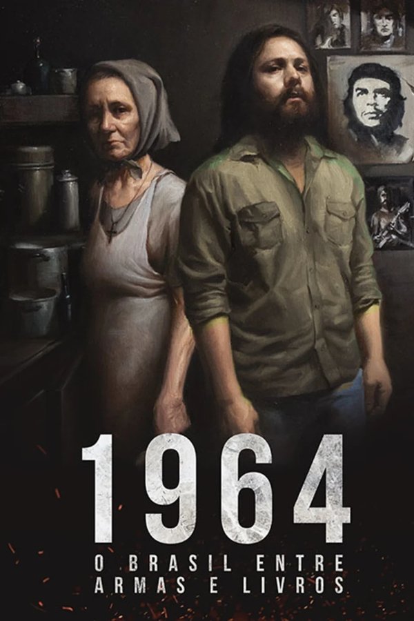 1964: O Brasil Entre Armas E Livros