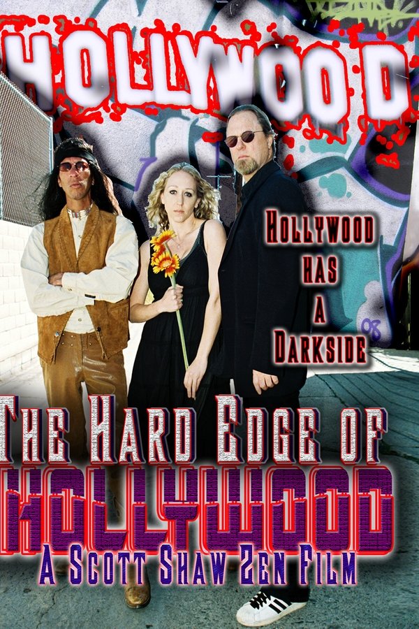 The Hard Edge Of Hollywood