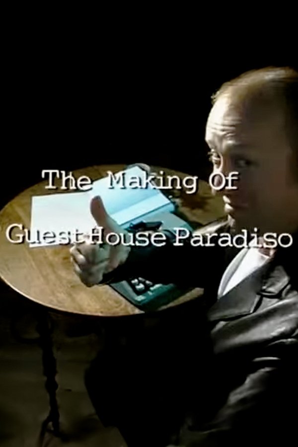 The Making Of 'Guest House Paradiso'