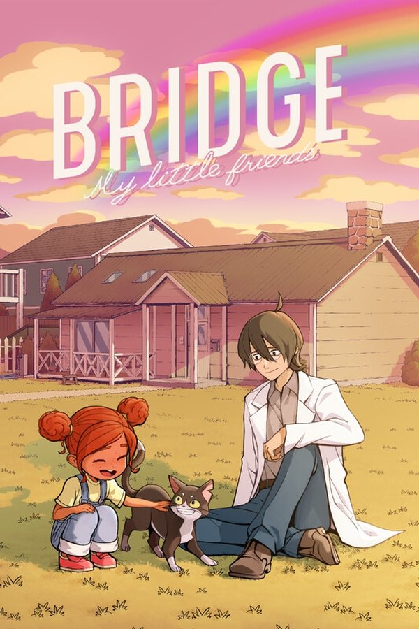 BRIDGE -My Little Friends-