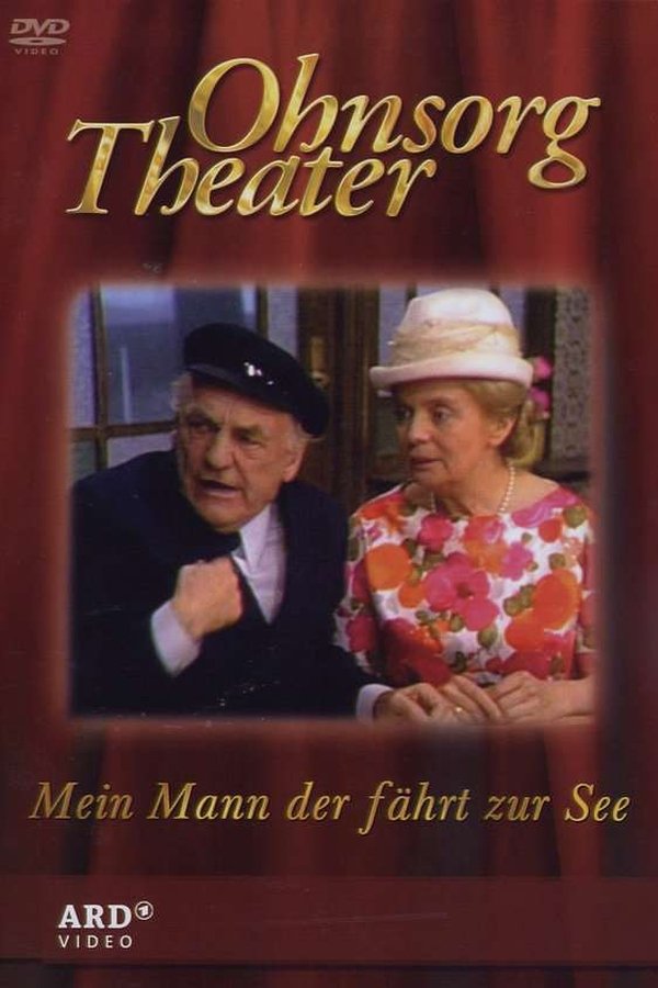 Ohnsorg Theater - Mein Mann Der Fährt Zur See