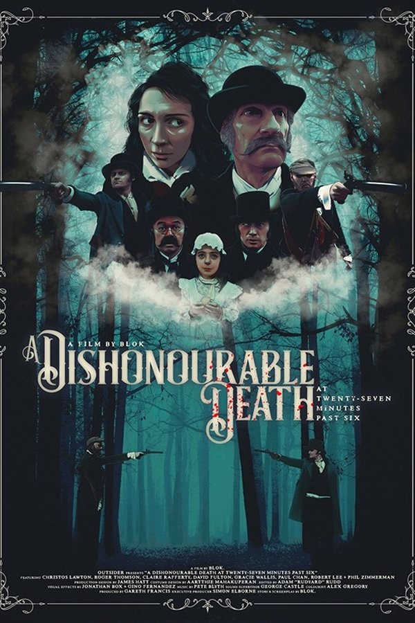 A Dishonourable Death: At Twenty Seven Minutes Past Six