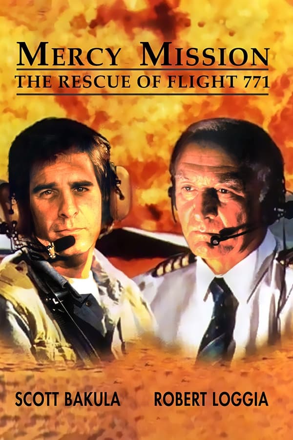 Mercy Mission: The Rescue Of Flight 771