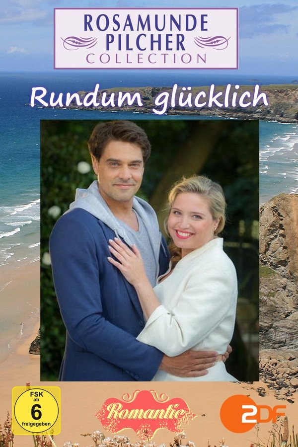 Rosamunde Pilcher: Rundum Glücklich