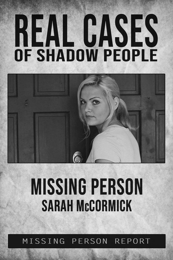 Real Cases Of Shadow People: The Sarah McCormick Story