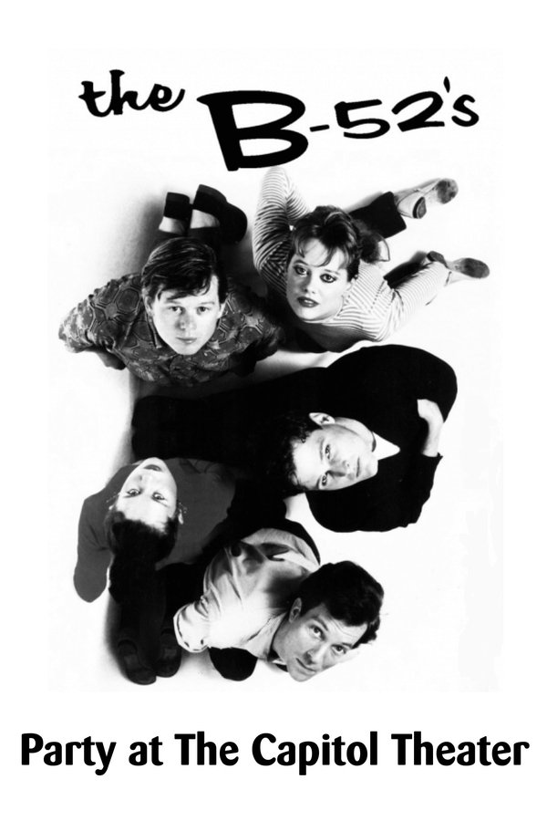 The B-52's: Party At The Capitol Theatre
